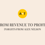 All Together - From Revenue to Profit